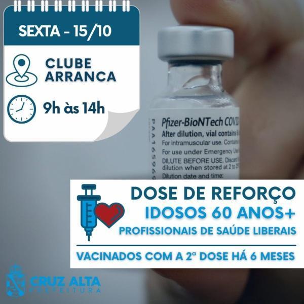 Cruz Alta segue aplicando a dose de reforço da vacina contra a Covid-19 