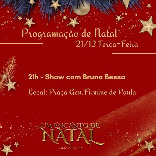 Na programação Um Encanto de Natal tem show da cantora Bruna Bessa nesta terça