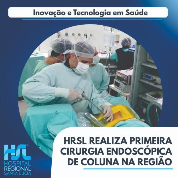 Hospital Santa Lucia realiza primeira Cirurgia Endoscópica de Coluna da região