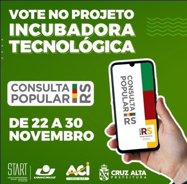 Na Consulta Popular : Vote no Projeto Incubadora tecnológica
