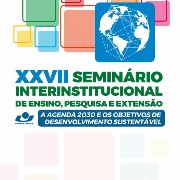 Inscrições para o XXVII Seminário Interinstitucional estão abertas