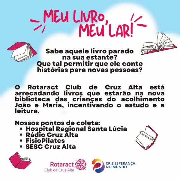 Rotaract de Cruz Alta está arrecadando livros na campanha Meu Livro, meu lar