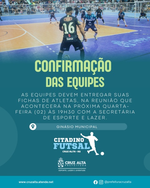 HOJE> Reunião com equipes que disputarão o Campeonato Citadino de Futsal 