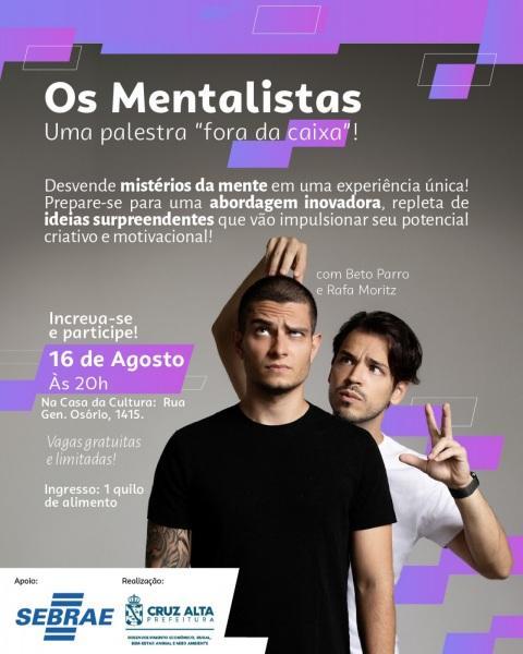 Palestra os Mentalistas será no dia 16 de Agosto na Casa de Cultura em C. Alta