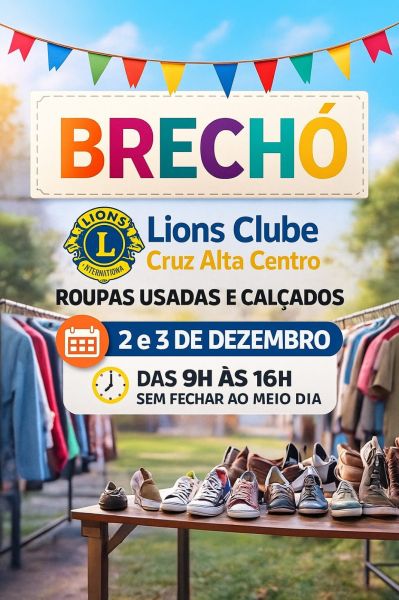 COMEÇA HOJE> Brechó do Lions promove ação solidária em Cruz Alta