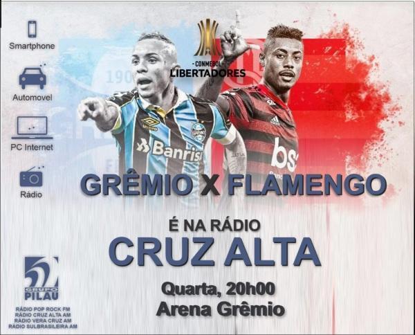 Grêmio x Flamengo é na Rádio Cruz Alta 