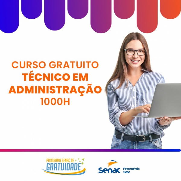 Senac Cruz Alta Oferece Vagas Gratuitas para Curso Técnico em Administração