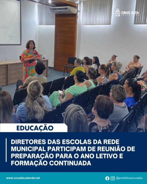 ANO LETIVO-PREPARAÇÂO> Diretores das EMEFs e EMEIs participam de reuniões