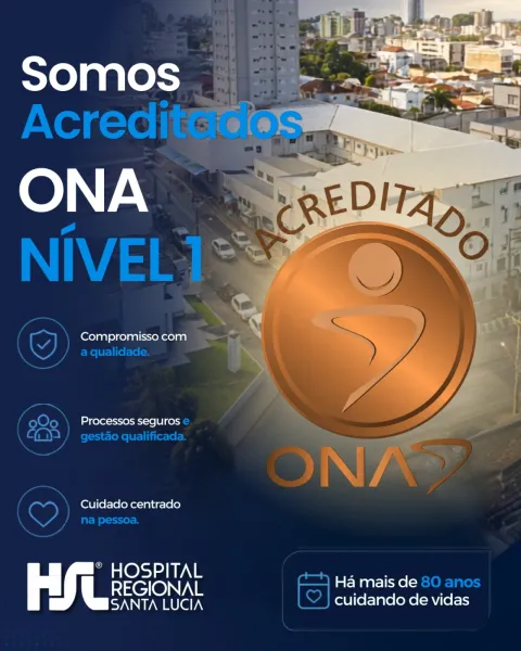 Hospital Regional Santa Lúcia conquista Acreditação ONA Nível 1