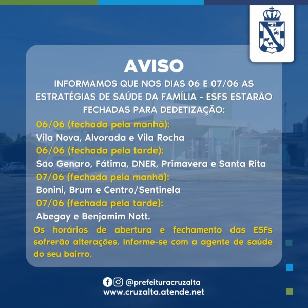 DEDETIZAÇÃO> ESFs tem alterações de horários de atendimento em Cruz Alta