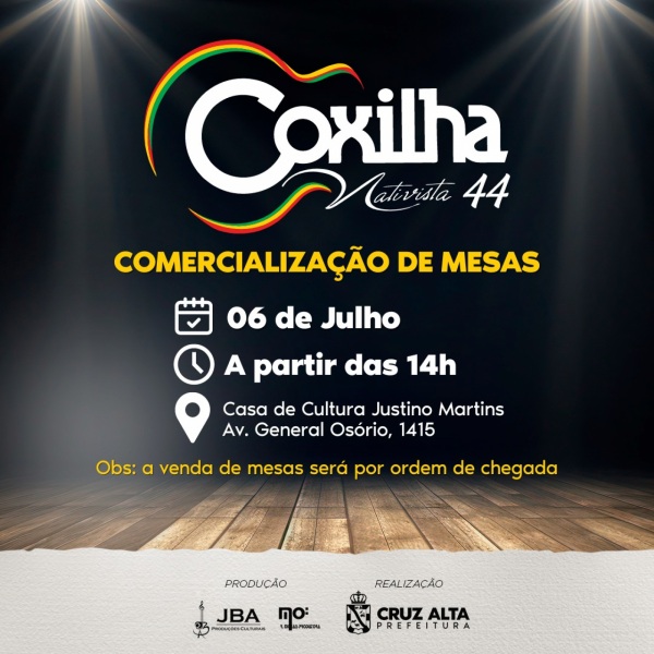 Hoje 14h> Venda de Mesas para a 44ª Coxilha Nativista na Casa de Cultura 