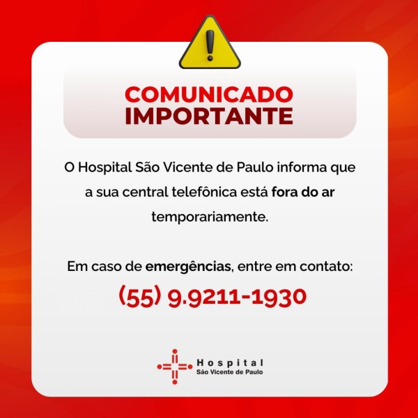 CENTRAL FORA DO AR> Hospital São Vicente Disponibiliza Número Emergencial