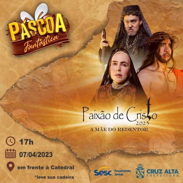 O espetáculo Paixão de Cristo será nesta sexta-feira em Cruz Alta