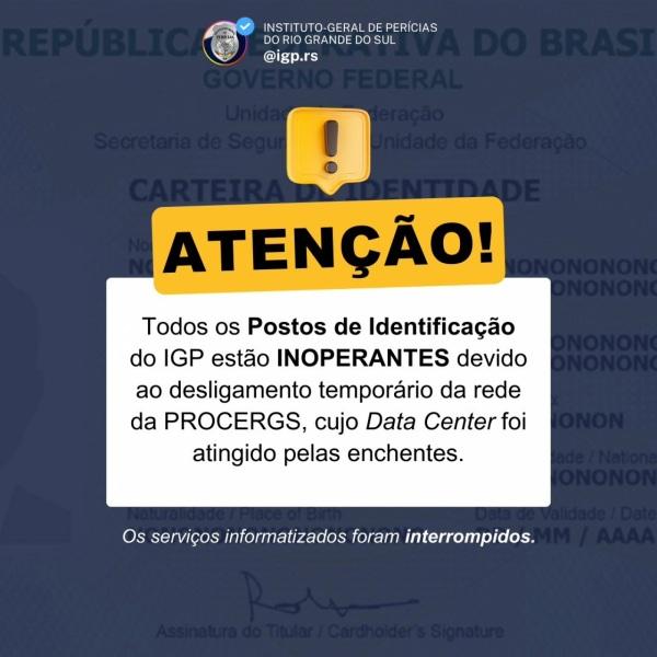 CARTEIRA DE IDENTIDADE> IGP não está emitindo o documento devido enchentes