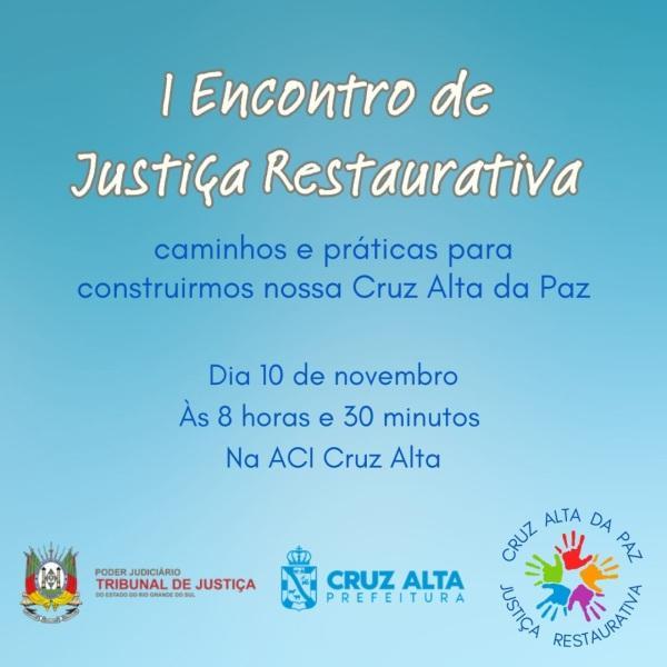 Cruz Alta terá o I Encontro de Justiça Restaurativa no dia 10 de novembro