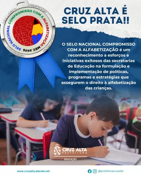 Cruz Alta conquista Selo Prata no Compromisso com a Alfabetização
