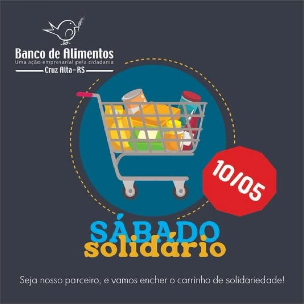 Banco de Alimentos promove o Sábado Solidário em Cruz Alta 