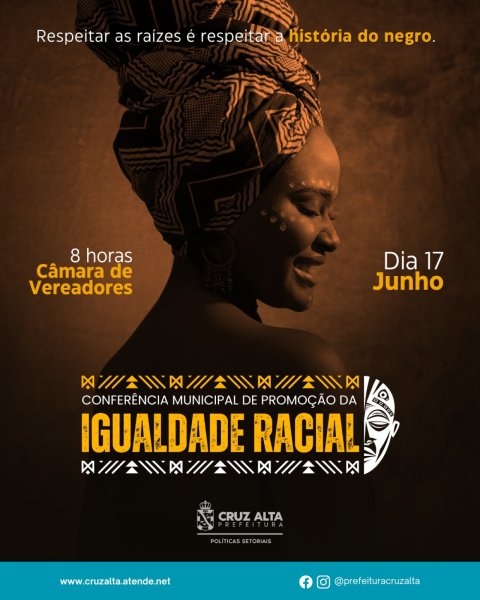 Cruz Alta promove Conferência da Igualdade Racial em 17 de junho