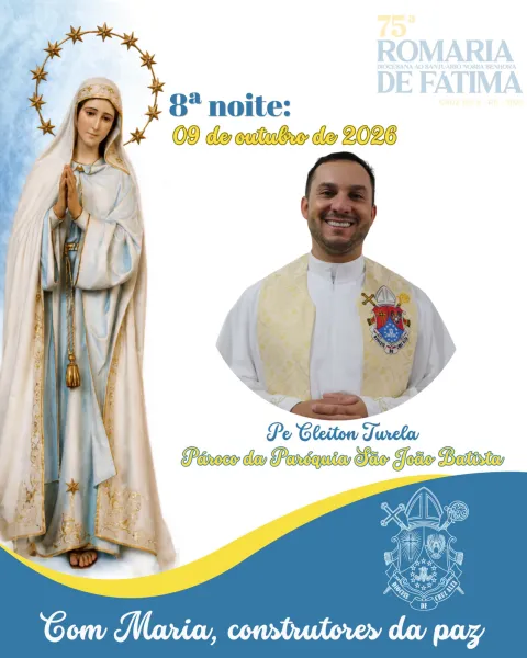 Novena da 75ª Romaria de Fátima chega nesta sexta a 8º noite na Catedral