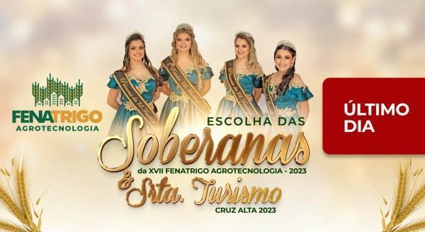 Inscrições para a escolha das soberanas da Fenatrigo encerram nesta quarta