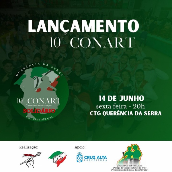 É HOJE> O lançamento do 10º CONART no CTG Querência da Serra em Cruz Alta