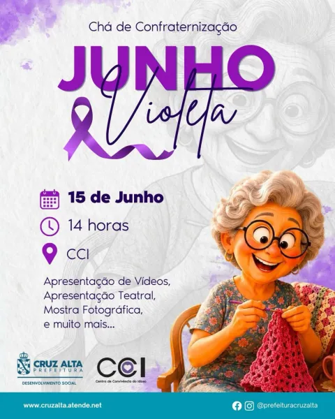 PROTEÇÃO AOS IDOSOS>CCI realiza programação do Junho Violeta hoje em Cruz Alta