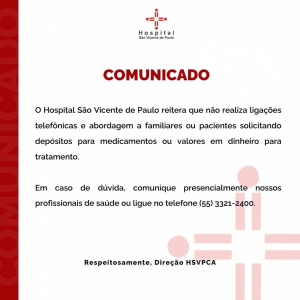 Hospital São Vicente de Paulo alerta para golpe de solicitação de depósitos