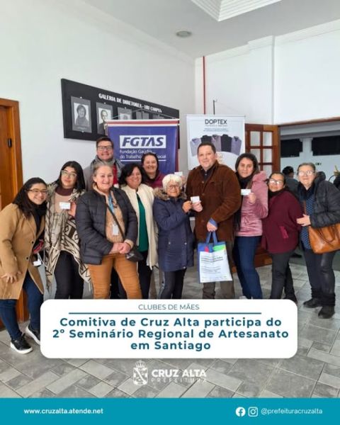 SANTIAGO>Comitiva de Cruz Alta foi ao 2º Seminário Regional de Artesanato