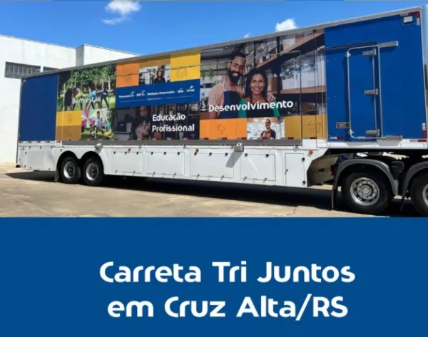ATÉ DIA 18> Carreta Tri Juntos oferece programação gratuita em Cruz Alta