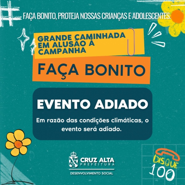 ADIADA> Caminhada da Campanha Faça Bonito que seria na sexta foi adiada