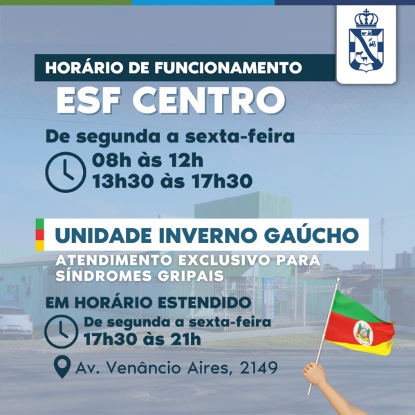 ESF CENTRO>Unidade Sentinela a partir de hoje será Unidade Inverno Gaúcho