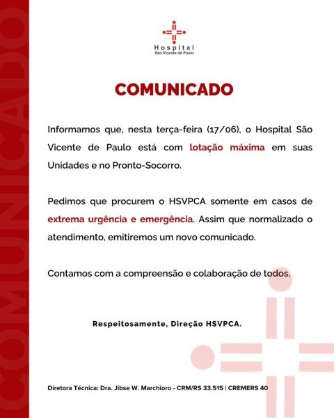 Hospital São Vicente de Paulo opera com lotação máxima nesta terça-feira