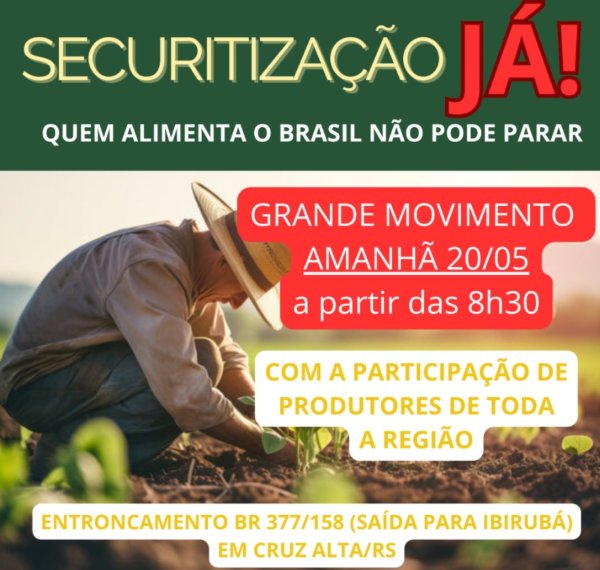 CRUZ ALTA>Produtores rurais da região promovem mobilização por securitização 