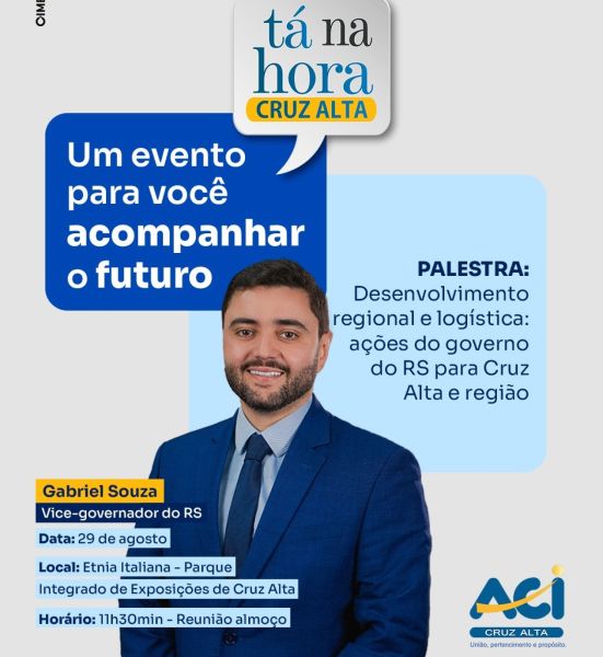 204 ANOS> Vice-governador Gabriel Souza vem a Cruz Alta no dia 29