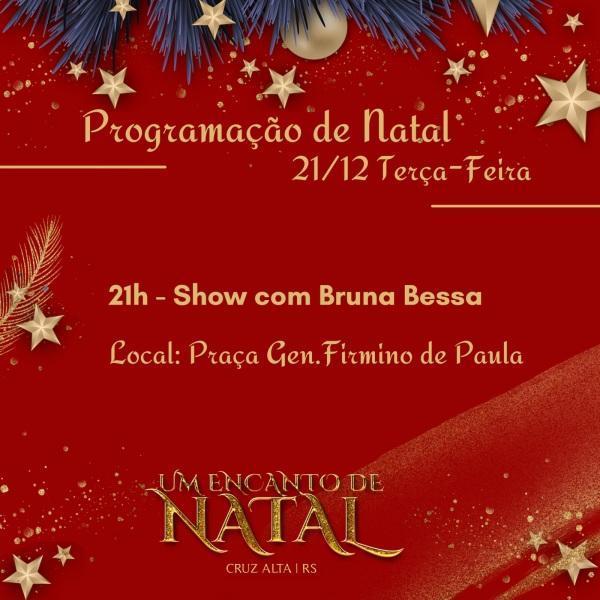 Na programação Um Encanto de Natal tem show da cantora Bruna Bessa nesta terça
