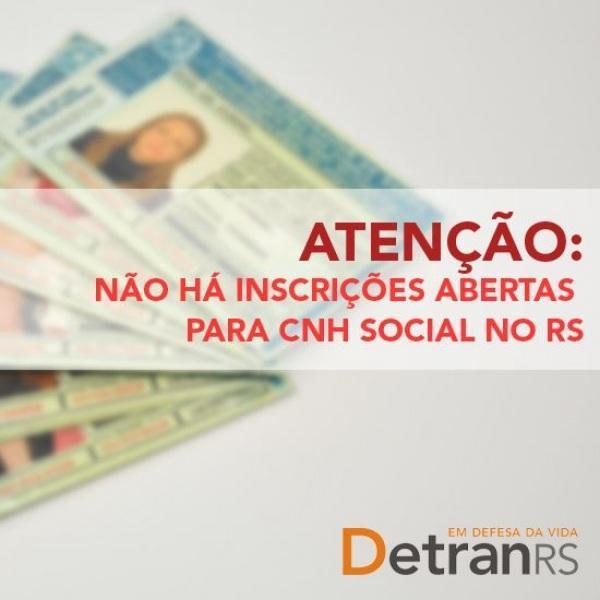 ALERTA: Não há inscrições abertas para CNH Social no Rio Grande do Sul.