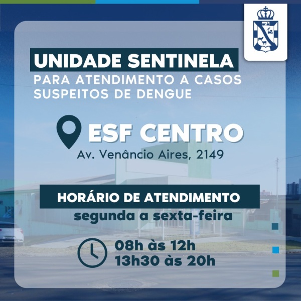 UNIDADE SENTINELA> instalada na ESF Centro tem novo horário de atendimento