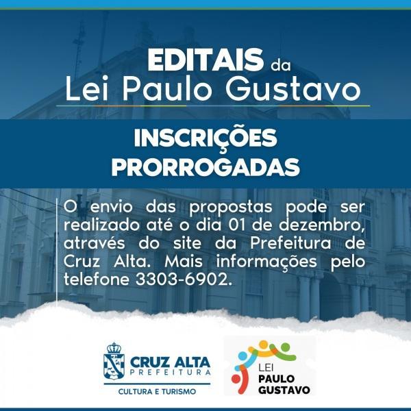 LEI PAULO GUSTAVO: editais foram prorrogados até o 1º de Dezembro