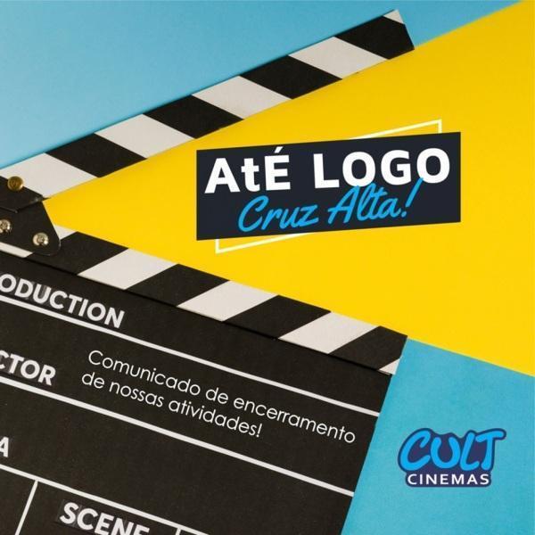 Cult Cinemas encerra temporariamente atividades em Cruz Alta.