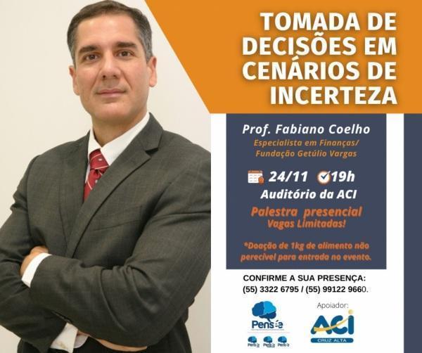 Hoje tem a Palestra “Tomada de Decisão em cenário de incerteza” na ACI 