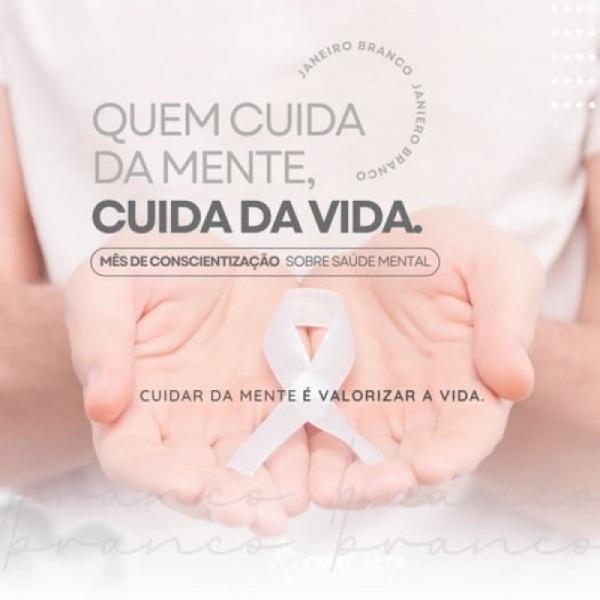 JANEIRO BRANCO: Prefeitura promove Dia D da Saúde Mental nesta segunda-feira