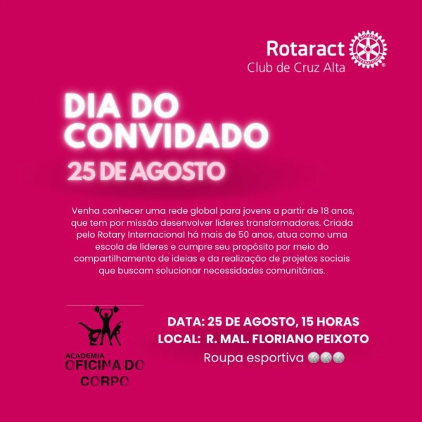 HOJE> Rotaract de Cruz Alta Promove Dia do Convidado 