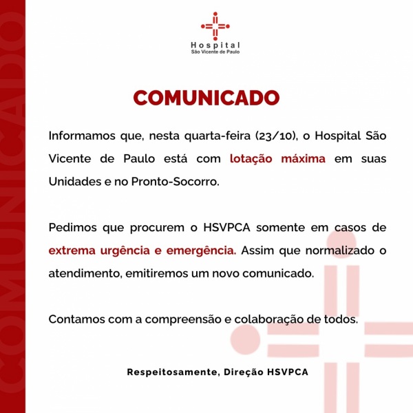 Hospital São Vicente de Paulo anuncia lotação máxima na instituição
