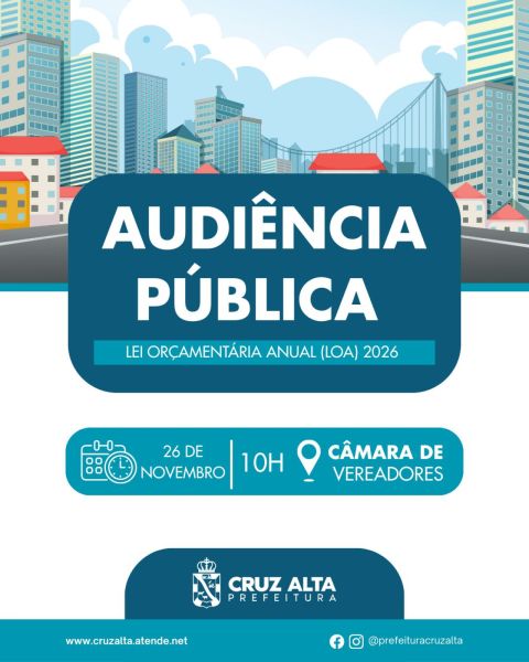 Audiência pública vai discutir LOA 2026 em Cruz Alta