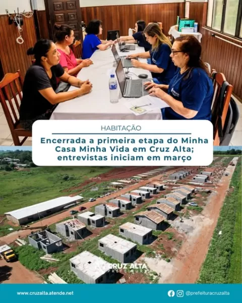 Encerrada a primeira etapa do Minha Casa Minha Vida em Cruz Alta