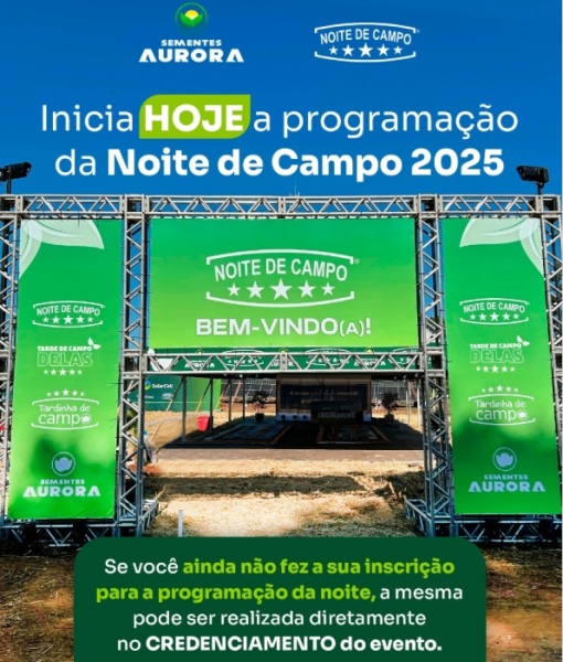 Noite de Campo 2025>Sementes Aurora Promove Conhecimento e Inspiração no Campo