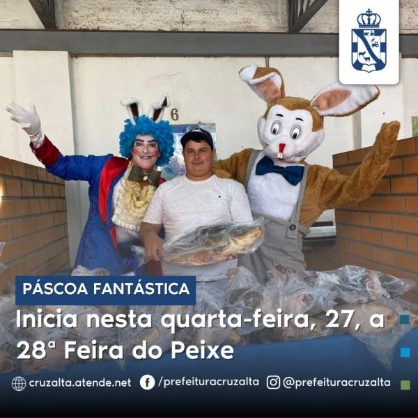 PÁSCOA FANTÁSTICA: Começa hoje a 28ª edição da Feira do Peixe em Cruz Alta