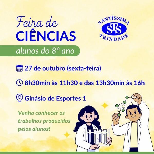 É hoje a Feira de Ciências do 8º Ano do Santíssima Trindade 