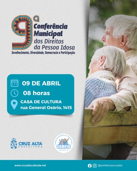 DIA 09 DE ABRIL> Cruz Alta sediará 9ª Conferência Municipal da Pessoa Idosa