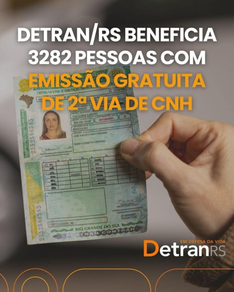 DetranRS beneficia 3.282 pessoas com emissão gratuita de 2ª via de CNH